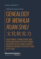 Genealogy of Wenhua Ruan Shili di Natalia Francesca Riva edito da libreriauniversitaria.it