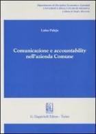 Comunicazione e accountability nell'azienda Comune di Luisa Pulejo edito da Giappichelli