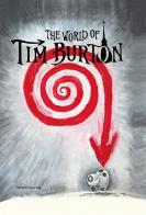 The world of Tim Burton. Ediz. italiana e inglese edito da Silvana