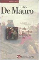 Storia linguistica dell'Italia unita di Tullio De Mauro edito da Laterza