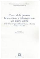 Tutela delle persone, beni comuni e valorizzazione dei nuovi diritti edito da Edizioni Scientifiche Italiane