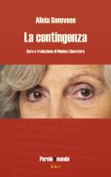 La contingenza. Ediz. italiana e spagnola di Alicia Genovese edito da Joker
