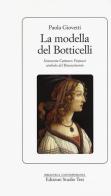 La modella del Botticelli. Simonetta Cattaneo Vespucci simbolo del Rinascimento di Paola Giovetti edito da Edizioni Mediterranee