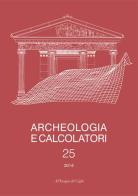 Archeologia e calcolatori (2014) vol.25 edito da All'Insegna del Giglio