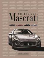 Maserati. All the cars di Gianni Cancellieri edito da Nada