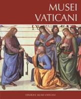 Musei vaticani edito da Edizioni Musei Vaticani