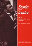 Storia di un leader. Vita di Guglielmo Canevascini 1886-1965 di Nelly Valsangiacomo Comolli edito da FPC