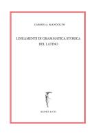 Lineamenti di grammatica storica del latino di Carmela Mandolfo edito da Agorà & Co. (Lugano)
