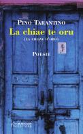 La chiae te oru (la chiave d'oro) di Pino Tarantino edito da Musicaos Editore