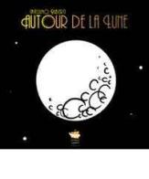 Autour de la lune. Con DVD di Jules Verne edito da Vittoria Iguazu Editoria