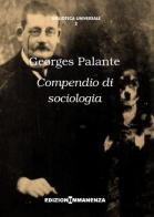 Compendio di sociologia di Georges Palante edito da Edizioni Immanenza