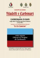 Filadelfi e Carbonari in Carbonara di Bari. Negli albori del Risorgimento Italiano (1816-1821) di Giuseppe De Ninno edito da Joyprint