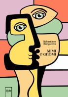 Mimi e gnomi di Sebastiano Burgaretta edito da Le Fate Editore