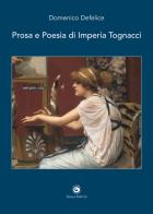 Prosa e poesia di Imperia Tognacci di Domenico Defelice edito da Genesi Editrice