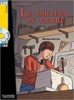 Lff A2. La tailleur de Pierre. Con espansione online. Con CD-Audio edito da Hachette
