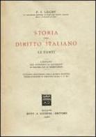 Storia del diritto italiano. Le fonti di P. Silverio Leicht edito da Giuffrè