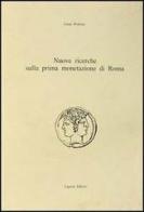 Nuove ricerche sulla prima monetazione di Roma di Luigi Pedroni edito da Liguori