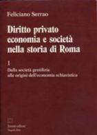 Diritto privato, economia e società nella storia di Roma vol.1 di Feliciano Serrao edito da Jovene