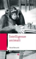 Intelligenze animali di David Baracchi edito da Carocci