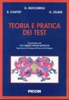 Teoria e pratica dei test di Giuseppe Mucciarelli, Rabih Chattat, Giorgio Celani edito da Piccin-Nuova Libraria