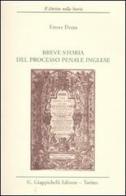 Breve storia del processo penale inglese di Ettore Dezza edito da Giappichelli