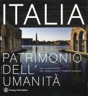 Italia patrimonio dell'umanità. Ediz. illustrata di Fulco Pratesi edito da Touring