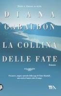 La collina delle fate di Diana Gabaldon edito da TEA