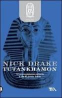 Tutankhamon. Il libro delle ombre di Nick Drake edito da TEA