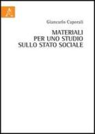 Materiali per uno studio sullo stato sociale di Giancarlo Caporali edito da Aracne