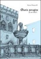 Diario perugino. Gli anni difficili di Renzo Massarelli edito da Morlacchi