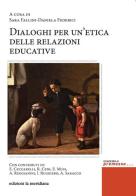 Dialoghi per un'etica delle relazioni amorose edito da Edizioni La Meridiana