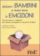 Aiutare i bambini a vivere bene le emozioni di Gianfranco Trapani, P. Luciano Andreoli edito da Red Edizioni