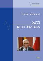 Saggi di letteratura di Tomas Venclova edito da Joker