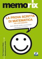 La prova scritta di matematica per i licei scientifici. Temi ufficiali svolti e commentati. Simulazione d'esame di Emiliano Barbuto edito da Edises