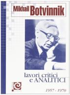Lavori critici e analitici vol.3 di Mikhail Botvinnik edito da Caissa Italia