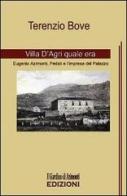 Villa d'Agri quale era. Eugenio Azimonti, Pedali e l'impresa del palazzo di Terenzio Bove edito da Il Giardino di Azimonti