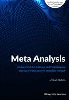 Meta analysis. The handbook for learning, understanding and practice of Meta-analysis in medical research di Gioacchino Leandro edito da The Bridge Publishing
