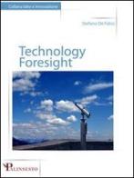 Technology foresight. Ediz. italiana di Stefano De Falco edito da Palinsesto