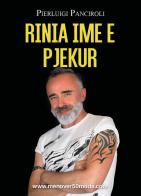 Rinia Ime E Pjekur di Pierluigi Panciroli edito da Youcanprint