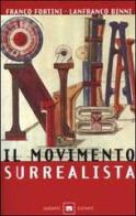 Il movimento surrealista di Franco Fortini, Lanfranco Binni edito da Garzanti Libri
