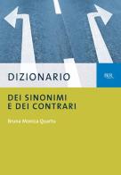 Dizionario dei sinonimi e dei contrari di B. Monica Quartu edito da Rizzoli