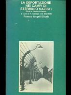 La deportazione nei campi di sterminio nazisti di Federico Cereja, Brunello Mantelli edito da Franco Angeli