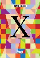 X di Davide Baglini edito da Booksprint