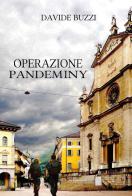Operazione pandemy. Ediz. integrale di Davide Buzzi edito da CTL (Livorno)