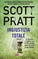 Ingiustizia totale di Scott Pratt edito da Time Crime