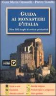 Guida ai monasteri d'Italia di Grasselli Gian Maria, Pietro Tarallo edito da Piemme