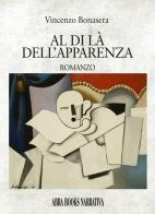 Al di là dell'apparenza di Vincenzo Bonasera edito da Abrabooks