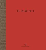 Il bisonte. Stamperia d'arte e scuola di grafica edito da Polistampa