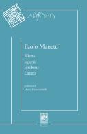 Silens legens scribens latens di Paolo Manetti edito da Carabba