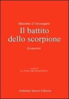 Il battito dello scorpione. Ecopoesie di Massimo D'Arcangelo edito da Sacco